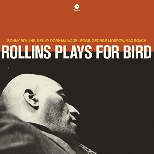 Sonny Rollins Plays For Bird