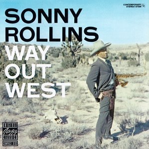 Sonny Rollins WAY OUT WEST