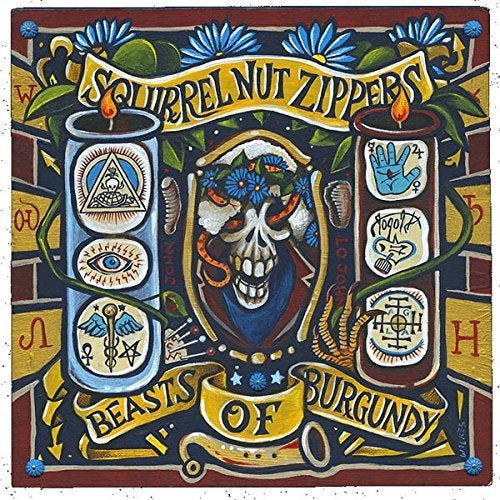 Squirrel Nut Zippers BEASTS OF BURGUNDY