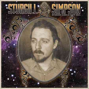 Sturgill Simpson METAMODERN SOUNDS IN COUNTRY MUSIC