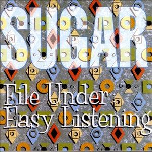 Sugar File Under: Easy Listening (Deluxe Edition)