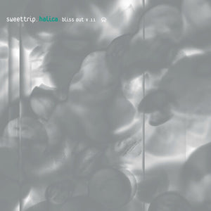 Sweet Trip Halica: Bliss Out, Vol. 11 (Expanded Edition) (Silver, Gatefold LP Jacket, Colored Vinyl) (2 Lp's)
