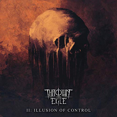 THROWN INTO EXILE ILLUSION OF CONTROL