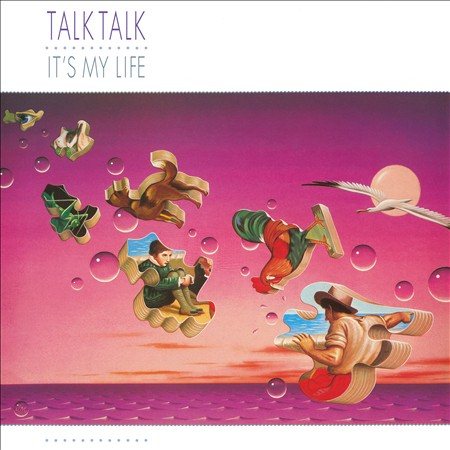 Talk Talk It's My Life