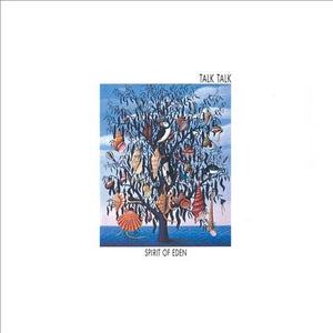Talk Talk SPIRIT OF EDEN
