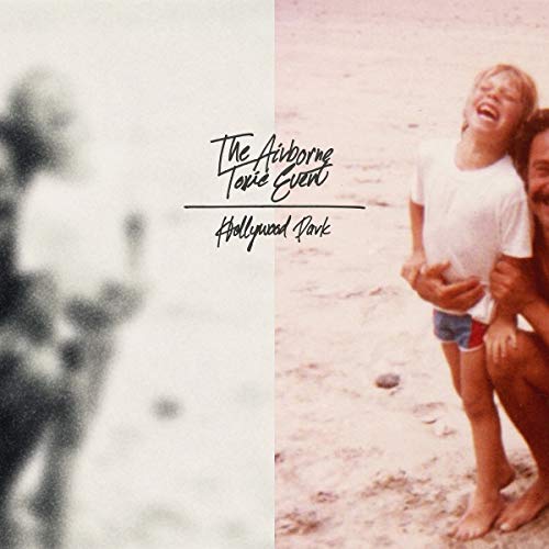 The Airborne Toxic Event Hollywood Park [2 LP]
