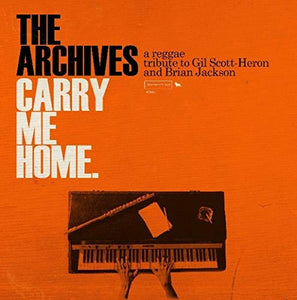 The Archives Carry Me Home: A Reggae Tribute to Gil Scott-Heron & Brian Jackson [2 LP]