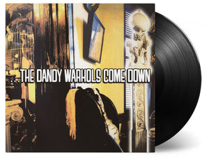 The Dandy Warhols ...The Dandy Warhols Come Down
