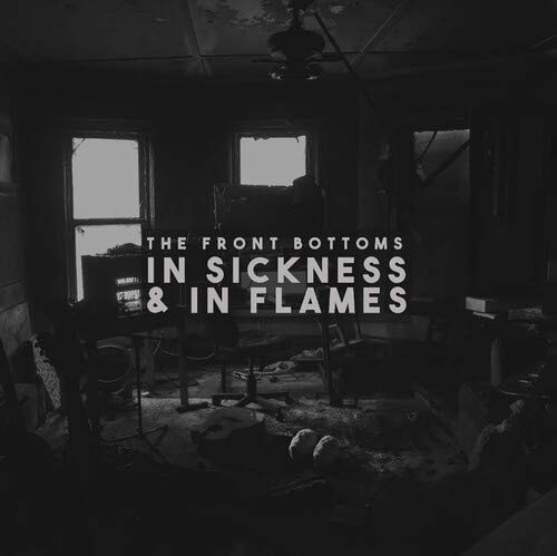 The Front Bottoms In Sickness & In Flames (Colored Vinyl, Red, Indie Exclusive)