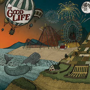 The Good Life Everybody's Coming Down