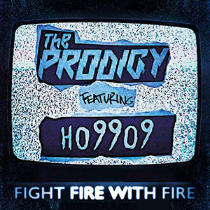 The Prodigy Fight Fire with Fire / Champions of London (Indie Exclusive)