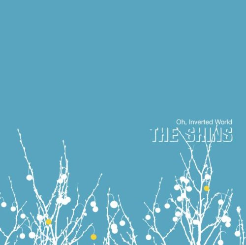 The Shins Oh, Inverted World