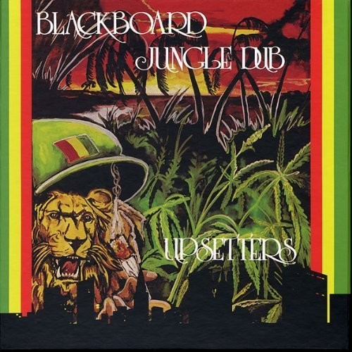 The Upsetters Blackboard Jungle Dub