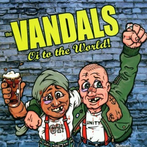 The Vandals OI TO THE WORLD (REM