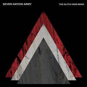 The White Stripes Seven Nation Army (The Glitch Mob Remix) (7" Single)