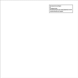 Throbbing Gristle SECOND ANNUAL REPORT