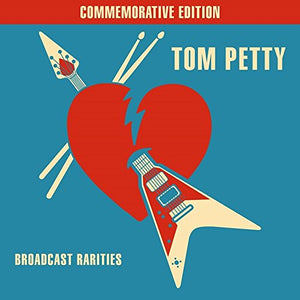 Tom Petty And The Heartbreakers Broadcast Rarities