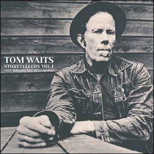 Tom Waits Storytellers Vol.1