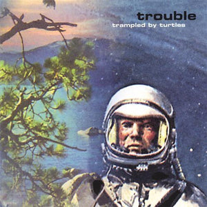 Trampled by Turtles Trouble (Digital Download Card)