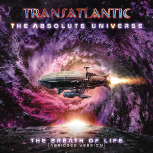 Transatlantic The Absolute Universe: The Breath of Life (Abridged Version)