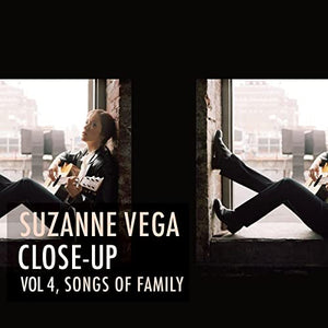 VEGA, SUZANNE CLOSE-UP VOL 4, SONGS OF FAMILY