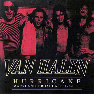 Van Halen Hurricane - Maryland Broadcast 1982 1.0 [Import] (2 Lp's)