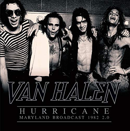 Van Halen Hurricane - Maryland Broadcast 1982 2. 0