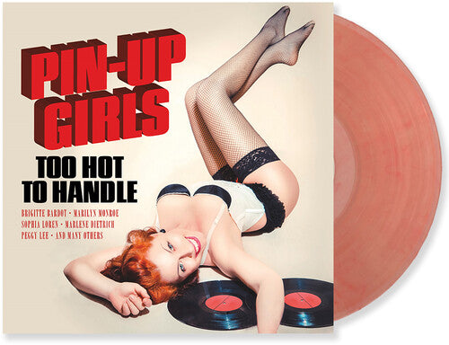 Various Artists Pin-Up Girls Vol. 1: Too Hot To Handle (Colored Vinyl, Red, 180 Gram Vinyl, Limited Edition)