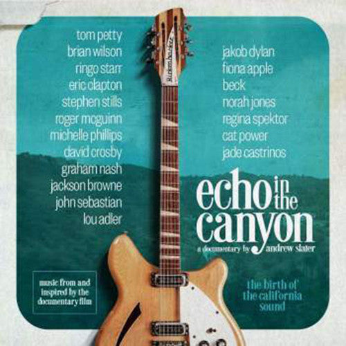 Various Artists Echo In The Canyon (Original Motion Picture Soundtrack)