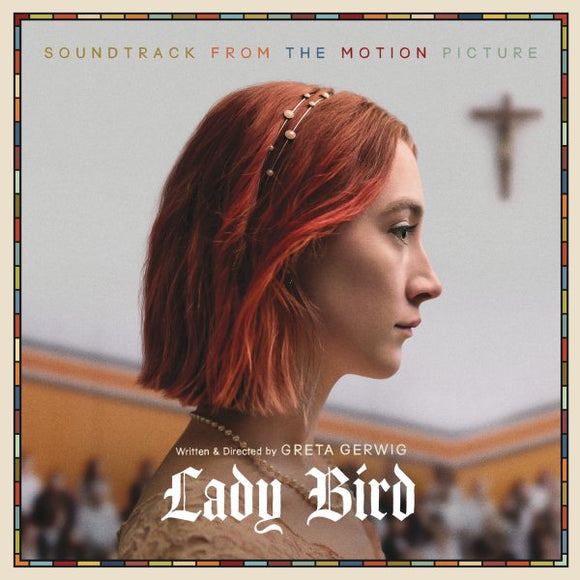 Various Artists LADY BIRD - SOUNDTRACK FROM THE MOTION P