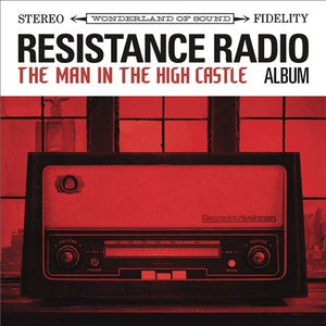 Various Artists RESISTANCE RADIO: THE MAN IN THE HIGH CASTLE