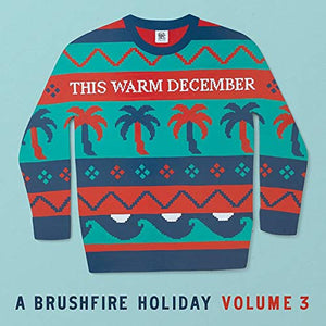 Various Artists This Warm December, A Brushfire Holiday Vol. 3 [LP] [Opaque White]