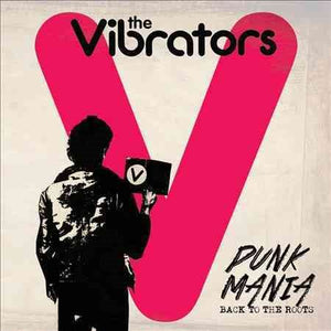 Vibrators PUNK MANIA - BACK TO THE ROOTS