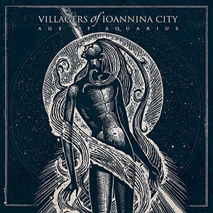 Villagers of Ioannina City Age of Aquarius