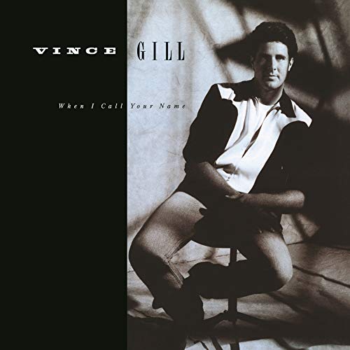 Vince Gill When I Call Your Name [LP]