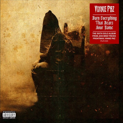 Vinnie Paz Burn Everything That Bears Your Name