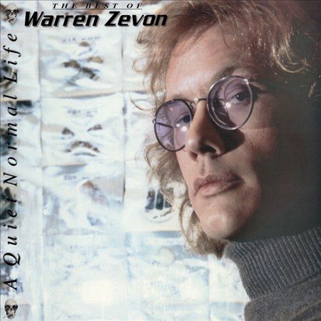 Warren Zevon QUIET NORMAL LIFE: THE BEST OF WARREN ZEVON