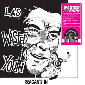 Wasted Youth Reagan's In