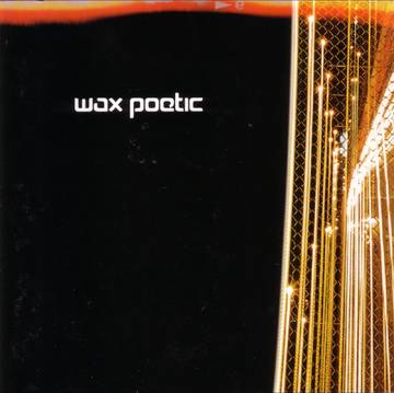 Wax Poetic Wax Poetic (CLEAR VINYL)