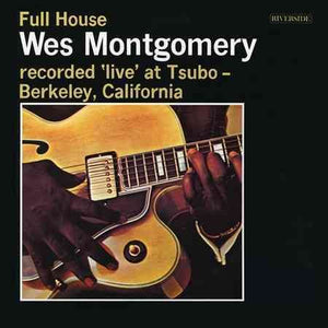 Wes Montgomery FULL HOUSE (VINYL)