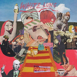 White Lung PARADISE