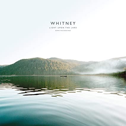 Whitney Light Upon The Lake: Demo Recordings