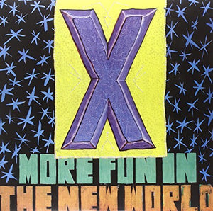 X MORE FUN IN THE NEW WORLD