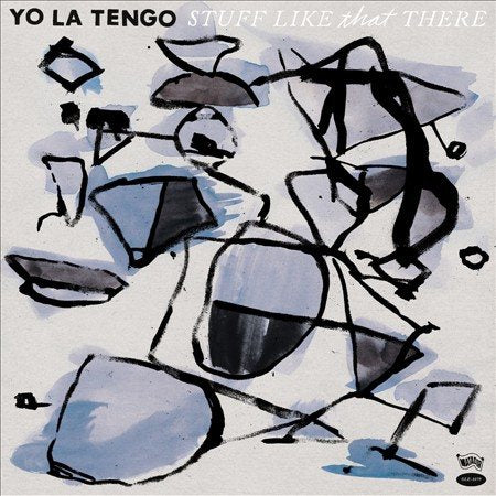 Yo La Tengo STUFF LIKE THAT THERE