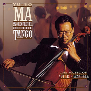 Yo-yo Ma Soul Of The Tango (Hol)