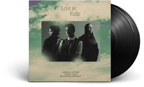 Arooj Aftab/Vijay Iyer/Shahzad Ismaily Love In Exile [2 LP]