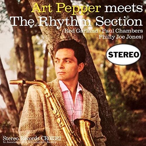 Art Pepper Art Pepper Meets The Rhythm Section [Contemporary Acoustic Sounds Series] [Stereo]