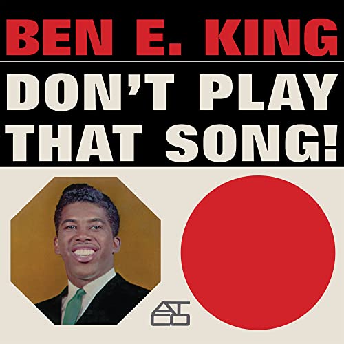 Ben E. King Don't Play That Song (Mono)