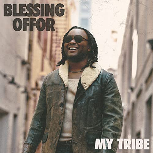 Blessing Offor My Tribe [2 LP]