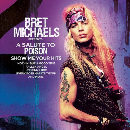 Bret Michaels A Salute To Poison - Show Me Your Hits - PURPLE/ BLACK SPLATTER